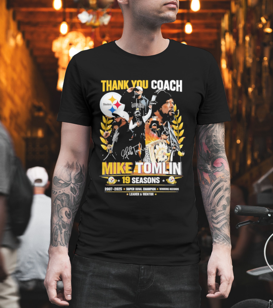 Thank You Coach Mike Tomlin Pittsburgh Steelers 19 Seasons Leader Mentor Iconic Team Legacy T-Shirt