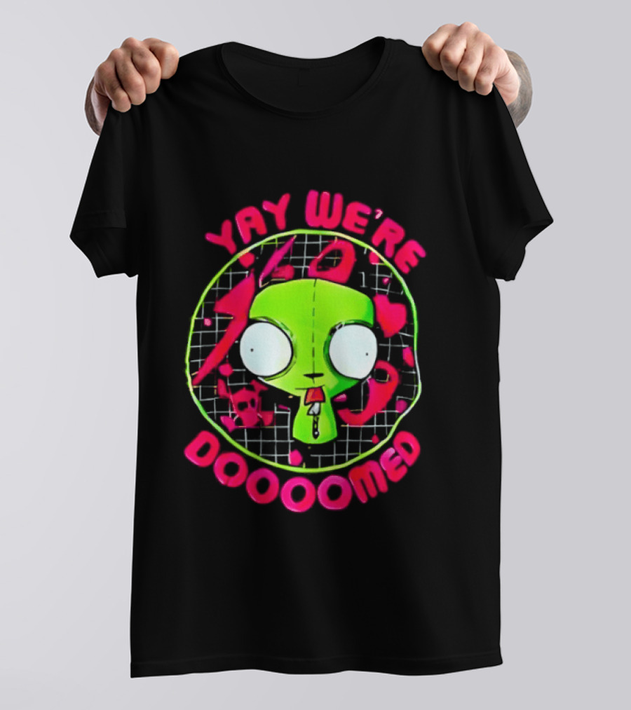 Yay We're Doooomed Invader Zim Alien Cartoon Phrase T-Shirt