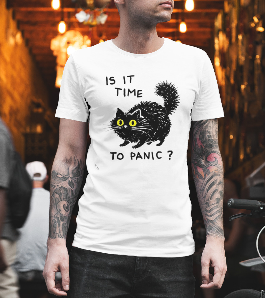 Black Cat Is It Time To Panic Black Cat T-Shirt
