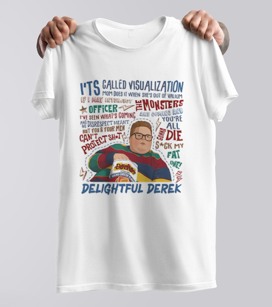 Delightful Derek Visualization Monsters Stranger Things Quotes T-Shirt