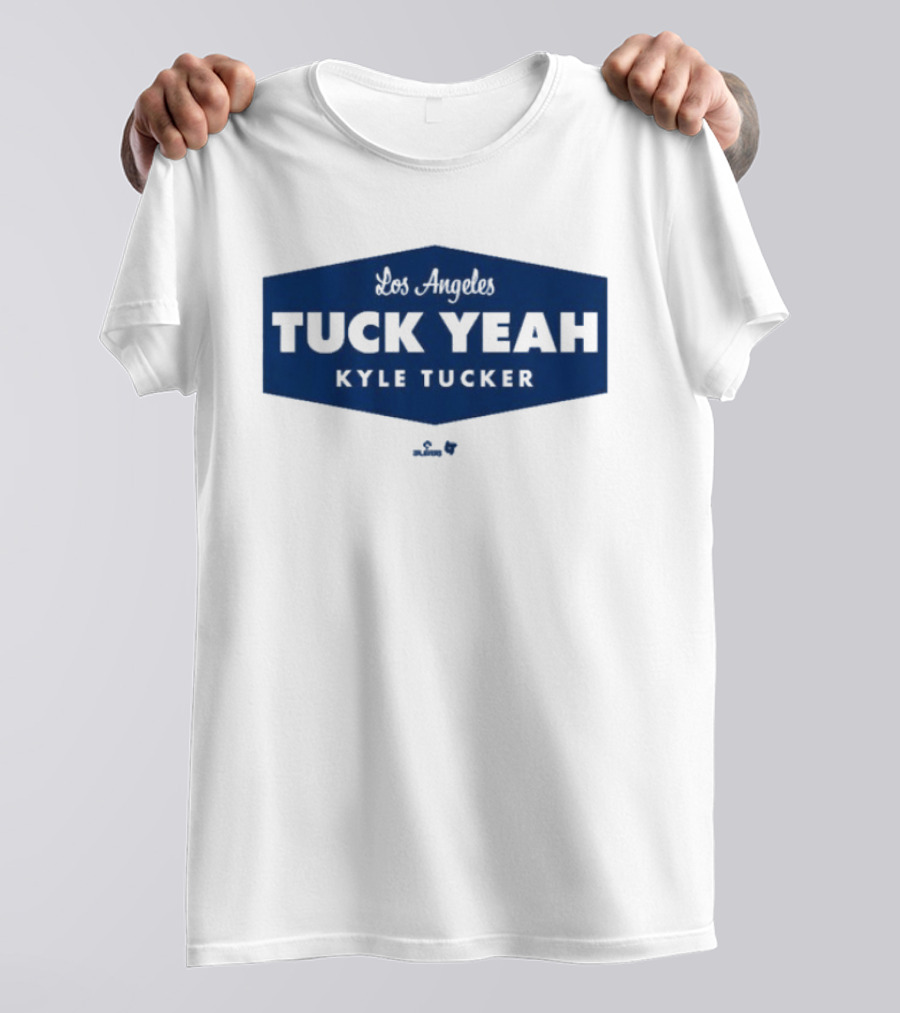 Tuck Yeah Kyle Tucker Los Angeles Dodgers T-Shirt