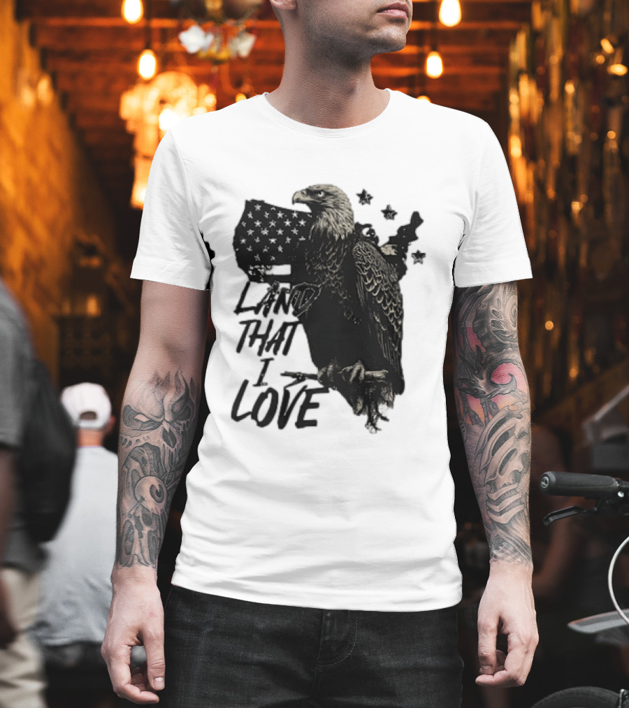 Land That I Love Eagle With American Flag And Stars T-Shirt