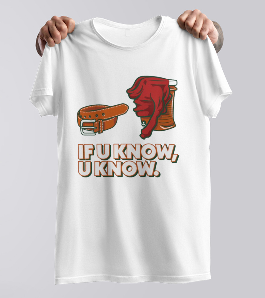 Miami Hurricanes If U Know U Know Belt And Cooler Clothing T-Shirt