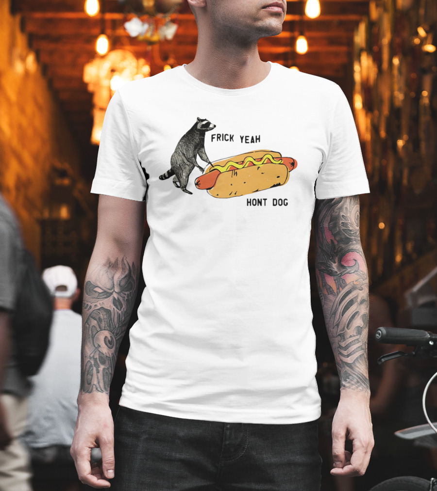 Raccoon Hot Dog Frick Yeah Humor Collection T-Shirt