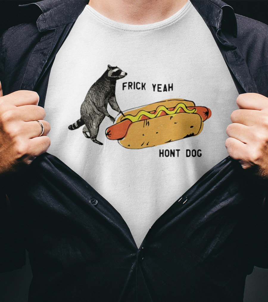 Raccoon Hot Dog Frick Yeah Humor Collection T-Shirt