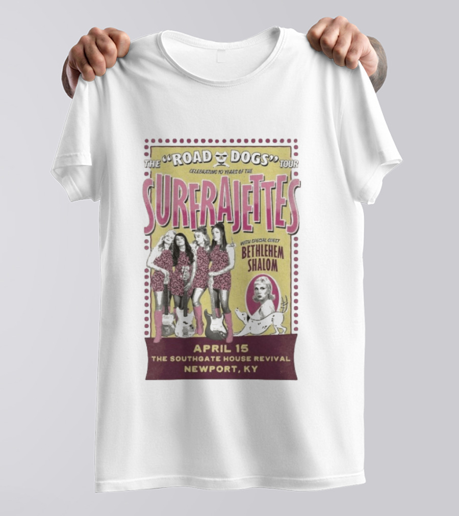 The Surfrajettes Celebrating 10 Years Road Dogs Tour April 15 Southgate House Revival Newport KY T-Shirt