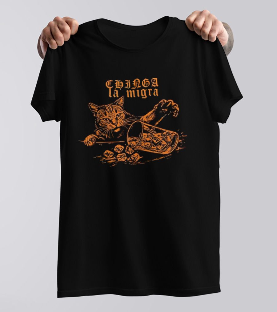 Chinga La Migra Cat Tipping Ice Bucket T-Shirt