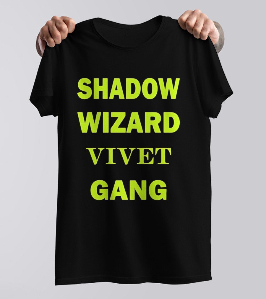 Shadow Wizard Vivet Gang Neon Typography Magic Vibes T-Shirt