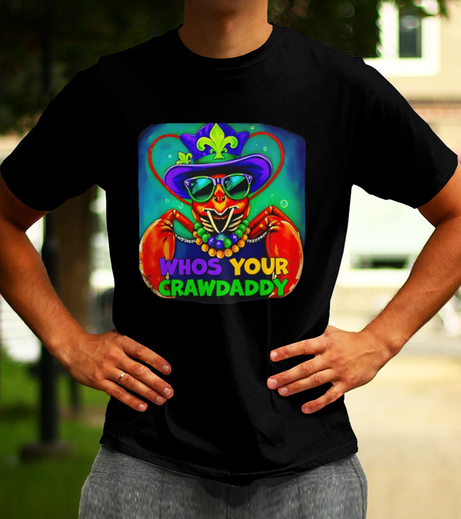 Whos Your Crawdaddy Crawfish Jester Beads Mardi Gras 2026 T-Shirt