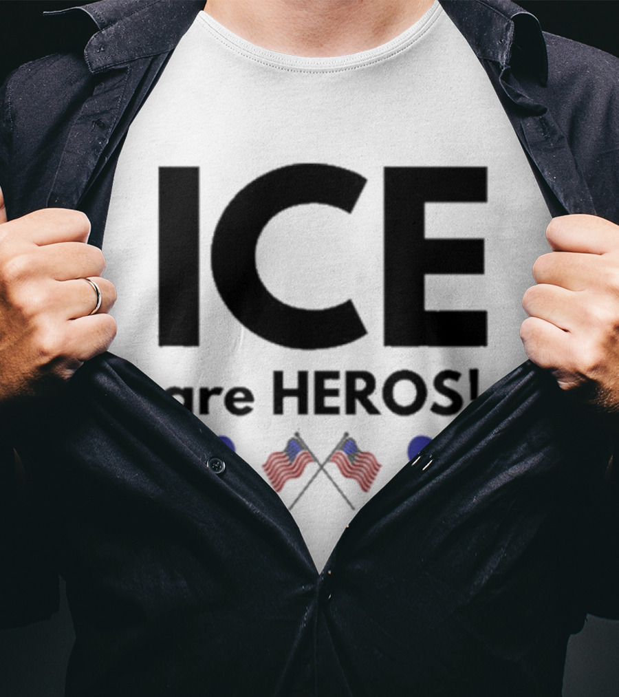 ICE Are Heroes Hearts American Flag T-Shirt