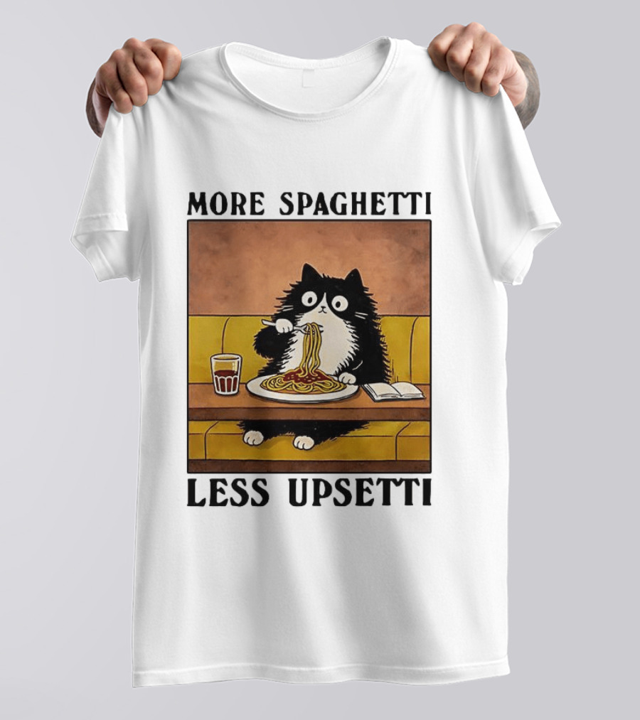 More Spaghetti Less Upsetti Black Cat Eating Italian Food With Drink T-Shirt