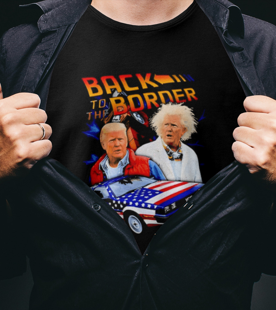 Back To The Border Trump DeLorean Parody Artsy T-Shirt