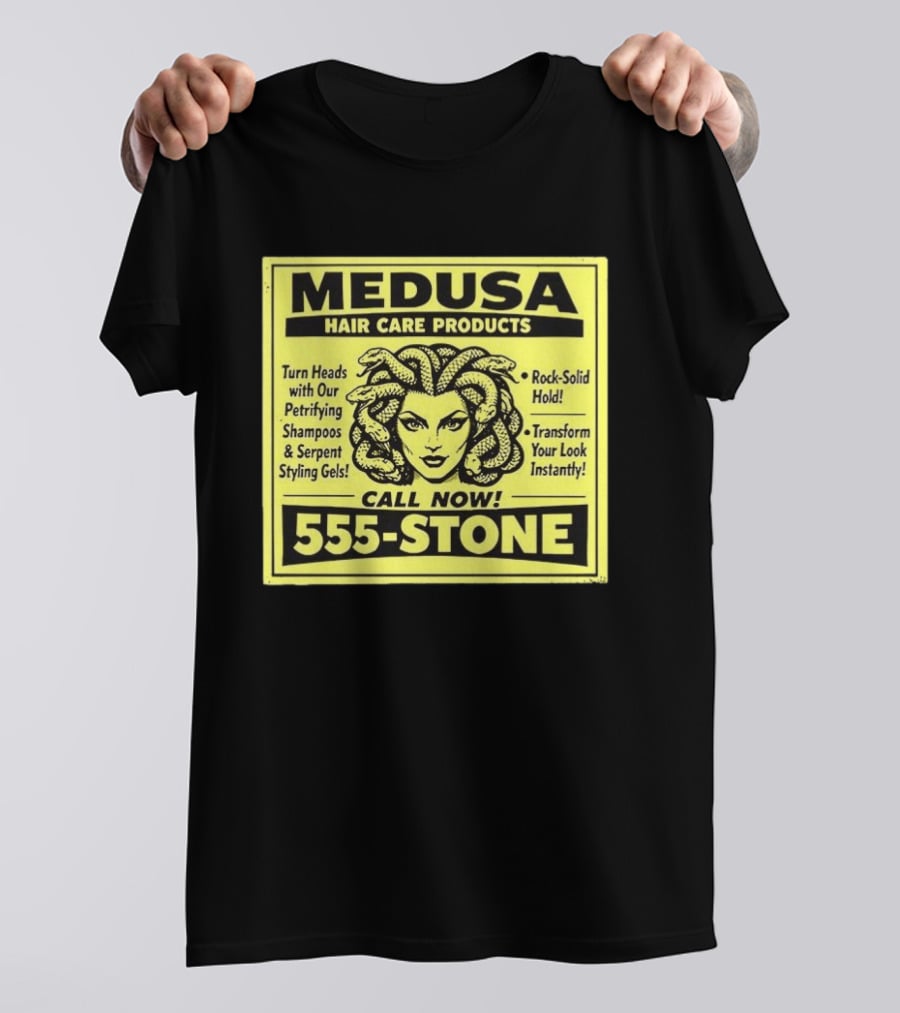 Medusa Hair Care Products 555 STONE Turn Heads With Petrifying Shampoos Serpent Styling Gels Rock Solid Hold Transform Your Look Instantly T-Shirt
