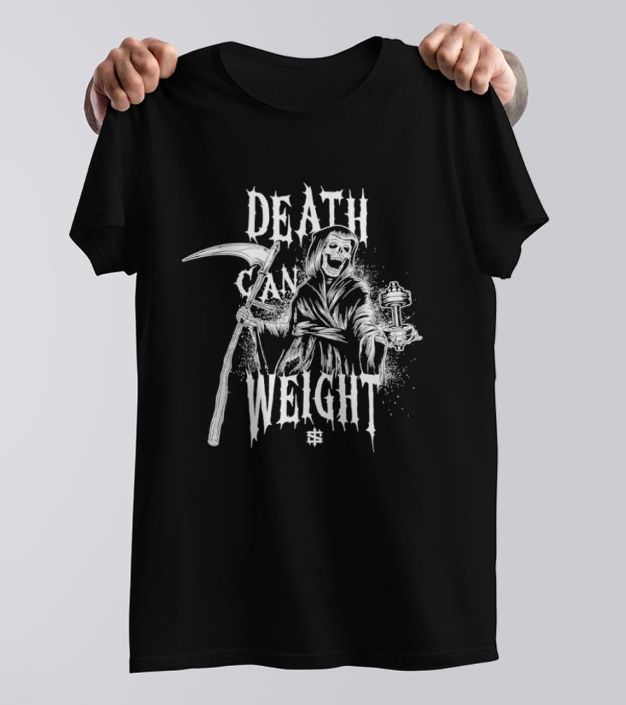 Death Can Weight Grim Reaper Skeleton T-Shirt