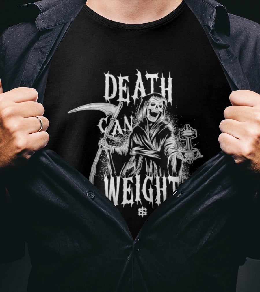 Death Can Weight Grim Reaper Skeleton T-Shirt