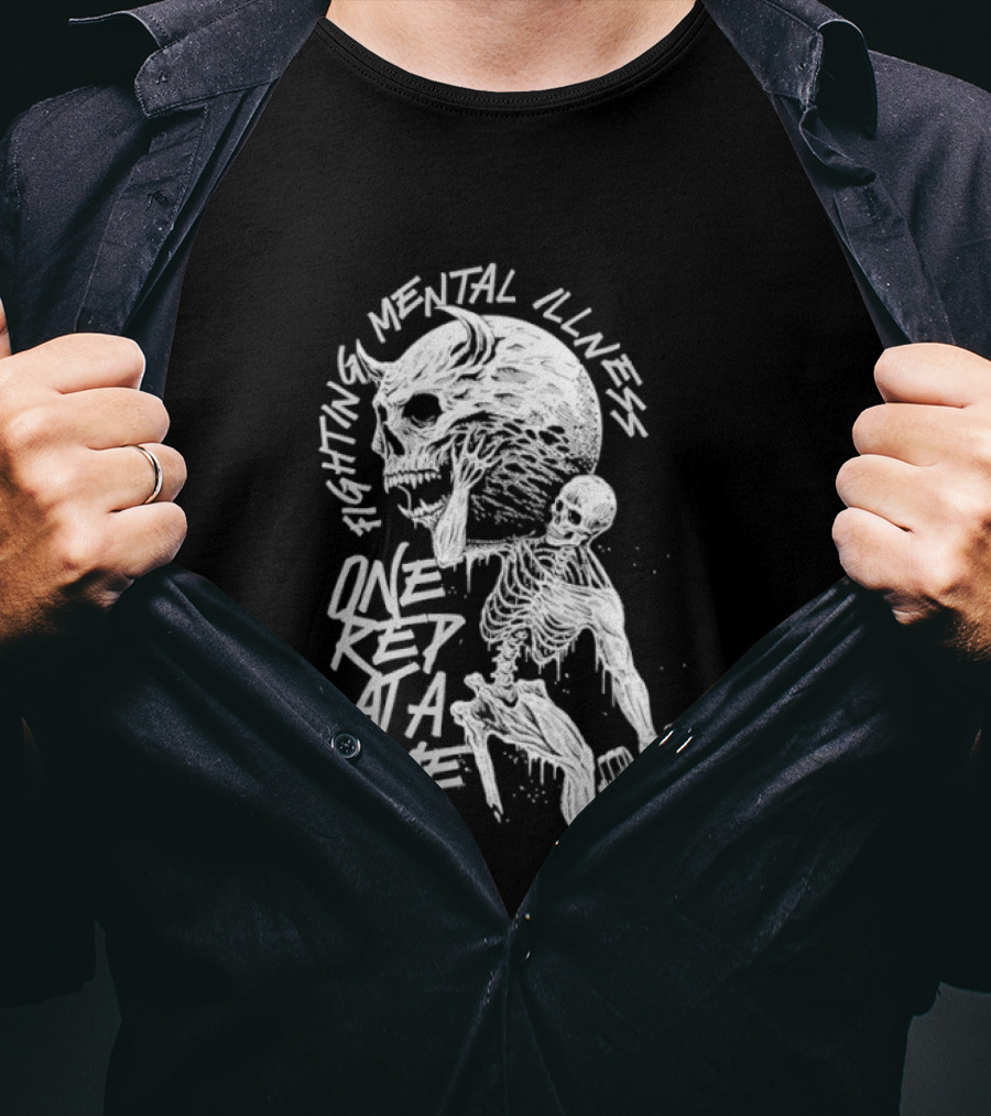 Fighting Mental Illness One Rep At A Time Skeleton With Lifting Skull T-Shirt