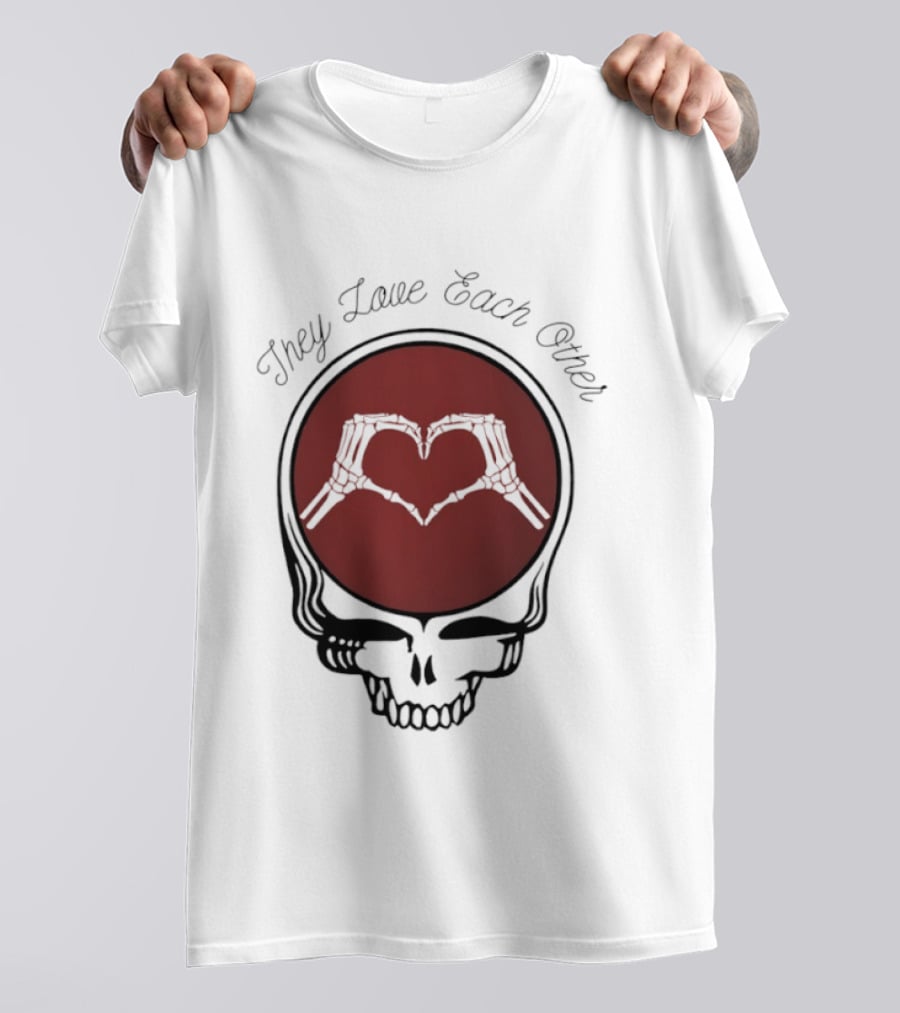 Grateful Dead They Love Each Other Skeleton Heart Valentine T-Shirt