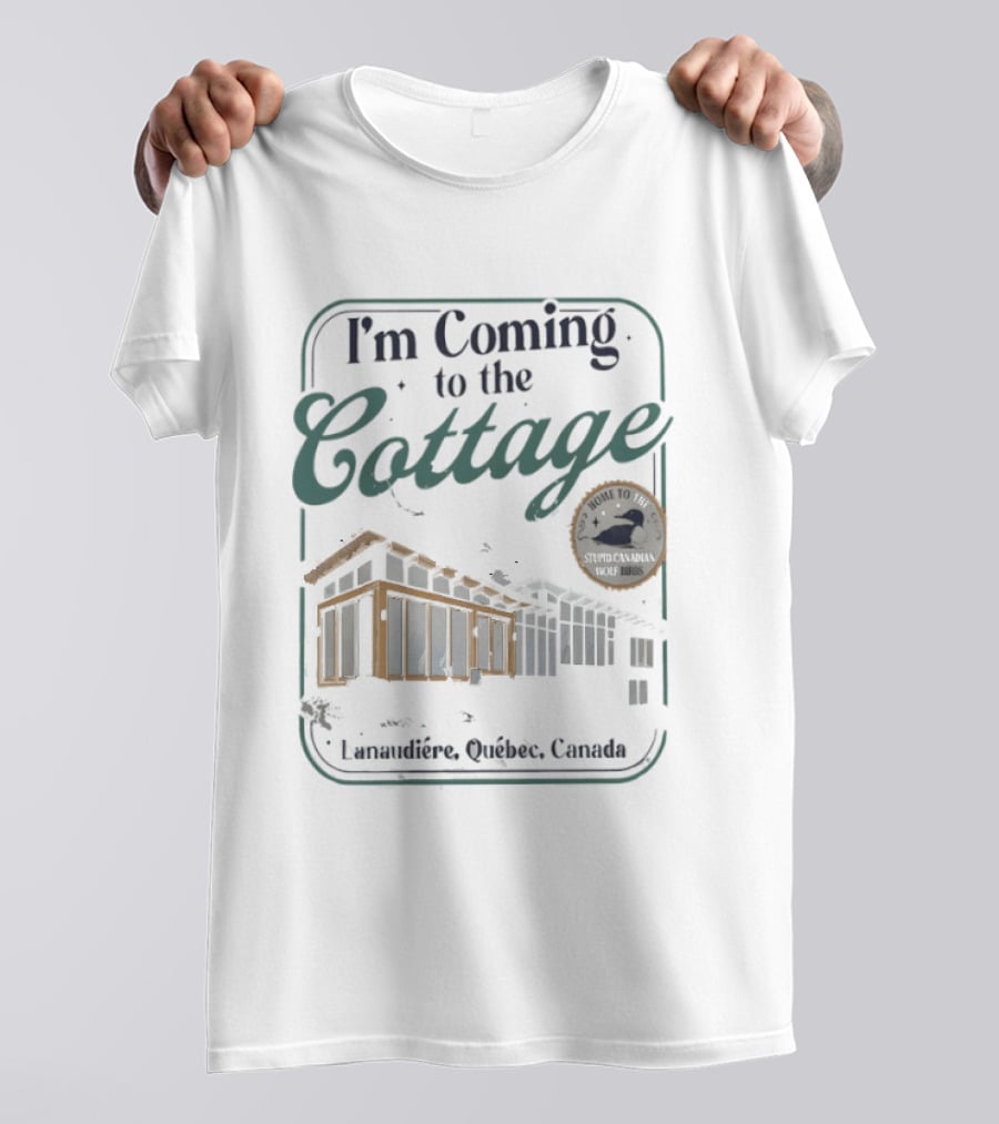 I'm Coming To The Cottage Lorraine Ontario Canada Hockey Romance T-Shirt