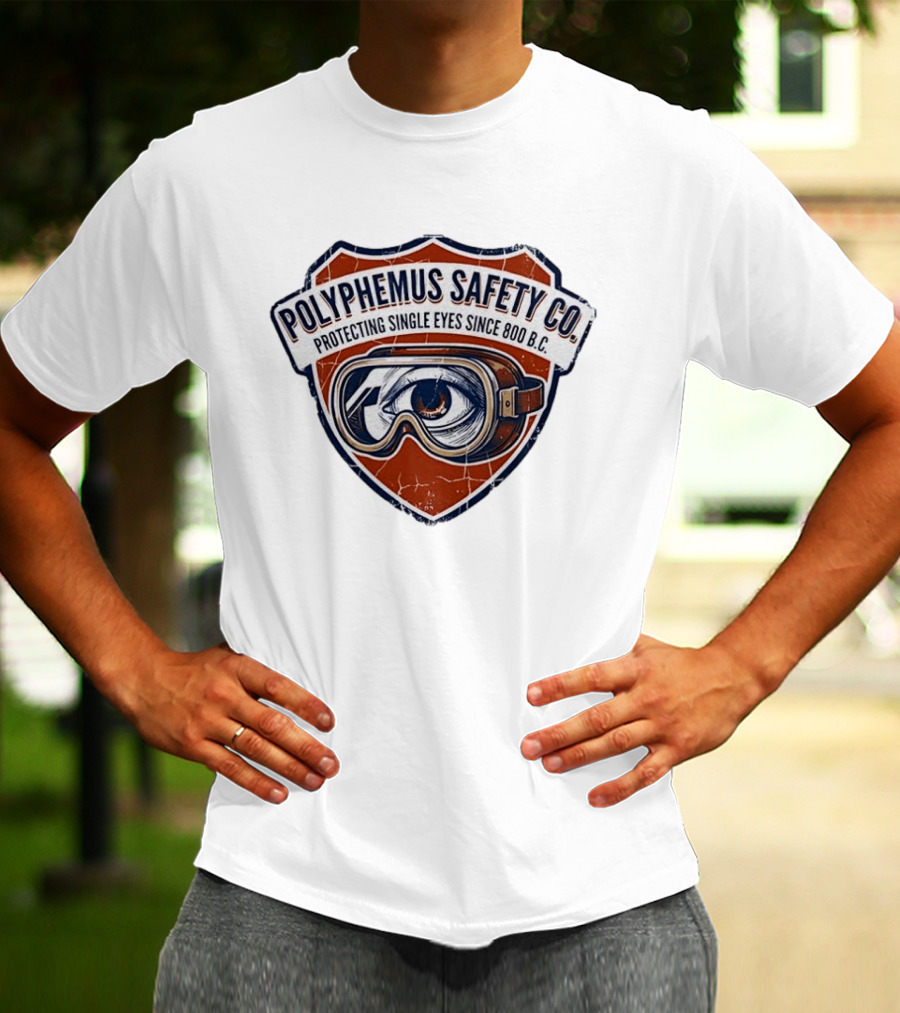 Polyphemus Safety Co Protecting Single Eyes Since 800 B.C. Goggles Vintage Cyclops Eye Shield T-Shirt