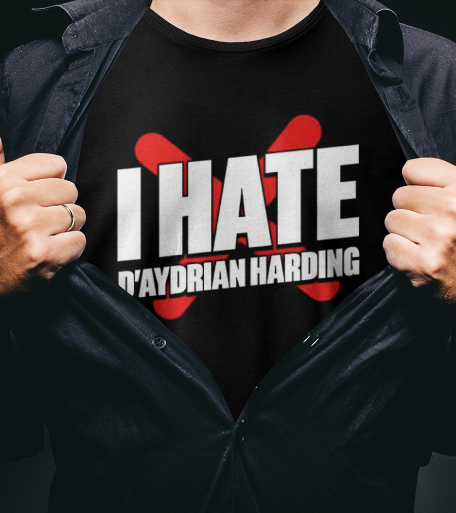 I Hate D'Aydrian Harding Meme Red X T-Shirt