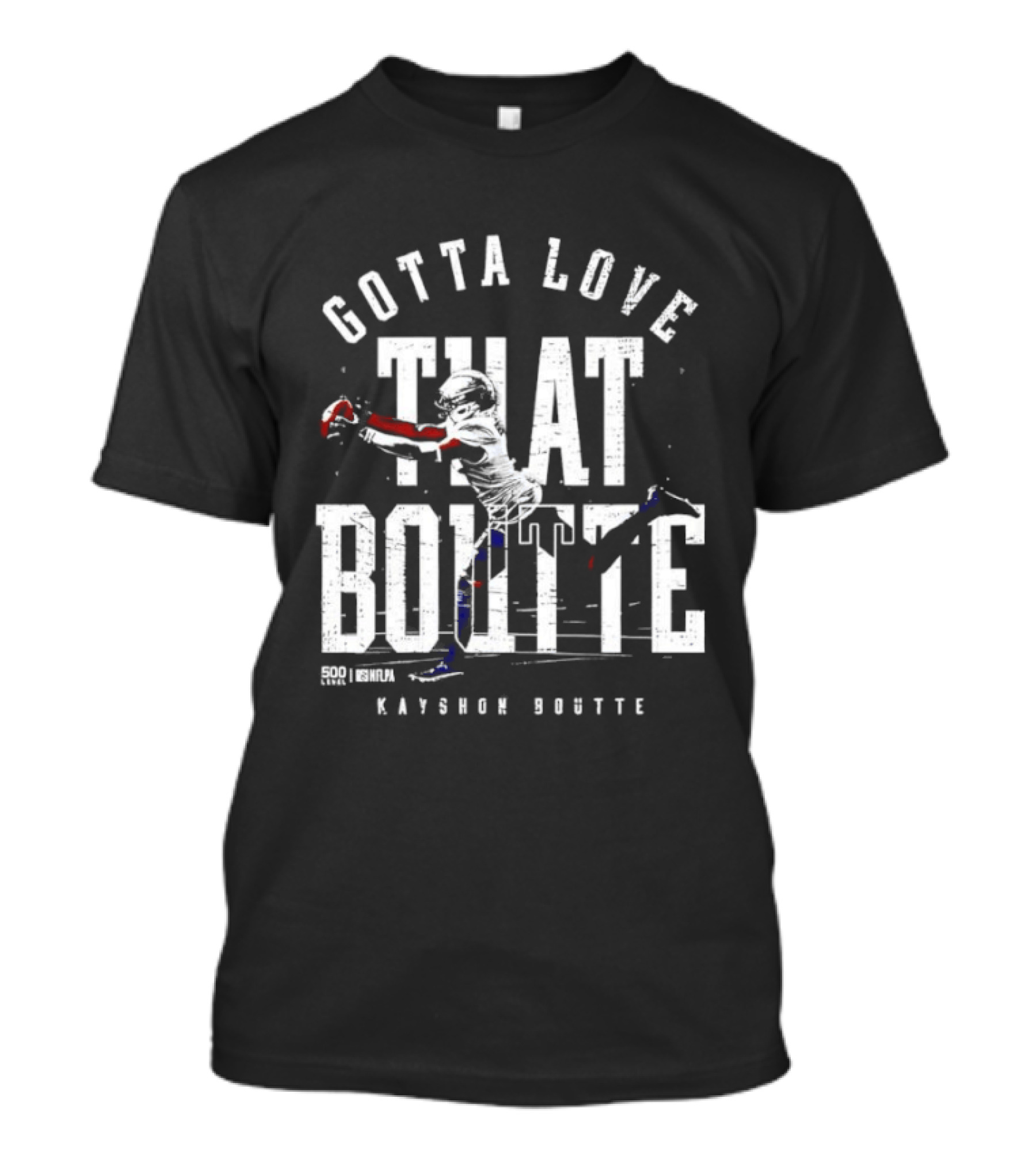 Gotta Love That Boutte Kayshon Boutte New England Football Fan T-Shirt