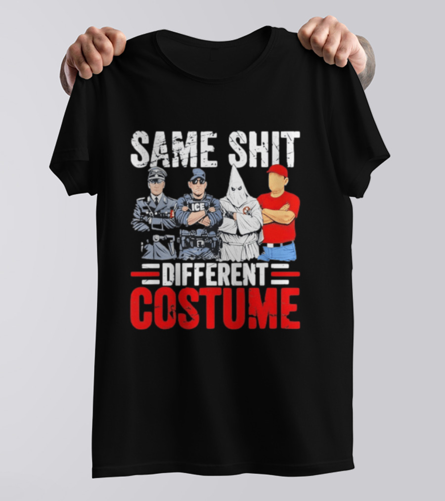 Same Shit Different Costume Police Officer Satire T-Shirt