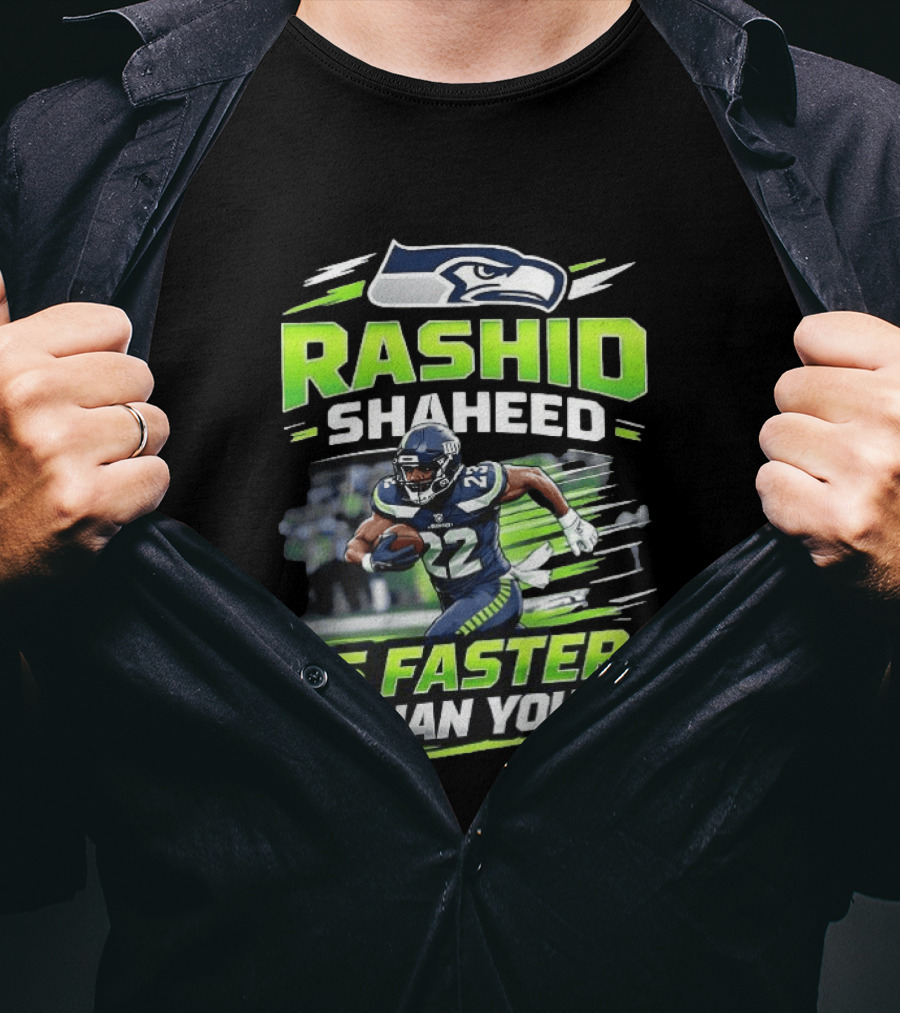 Seattle Seahawks Rashid Shaheed Is Faster Than You T-Shirt