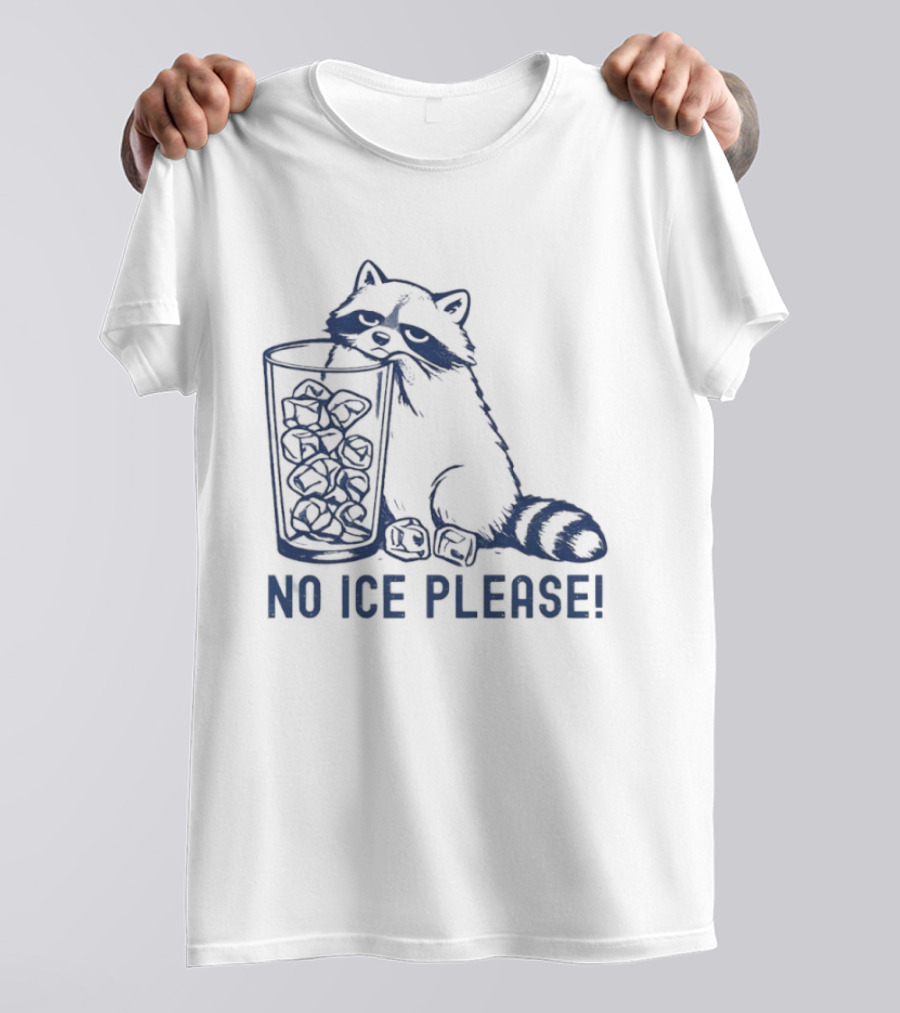 Raccoon Illustration No Ice Please T-Shirt