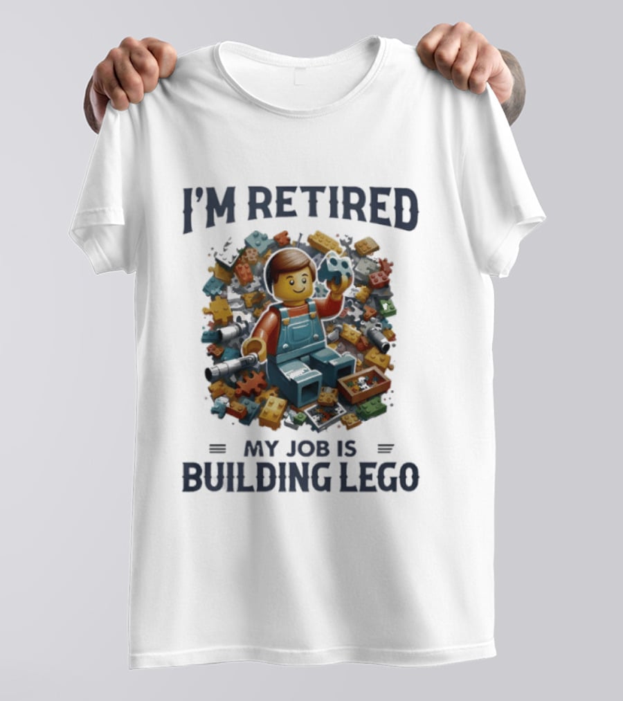 I'm Retired My Job Is Building Lego Colorful Bricks And Minifigure Playful Retirement T-Shirt