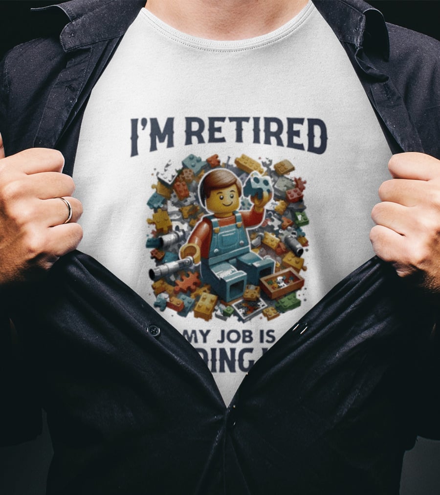 I'm Retired My Job Is Building Lego Colorful Bricks And Minifigure Playful Retirement T-Shirt