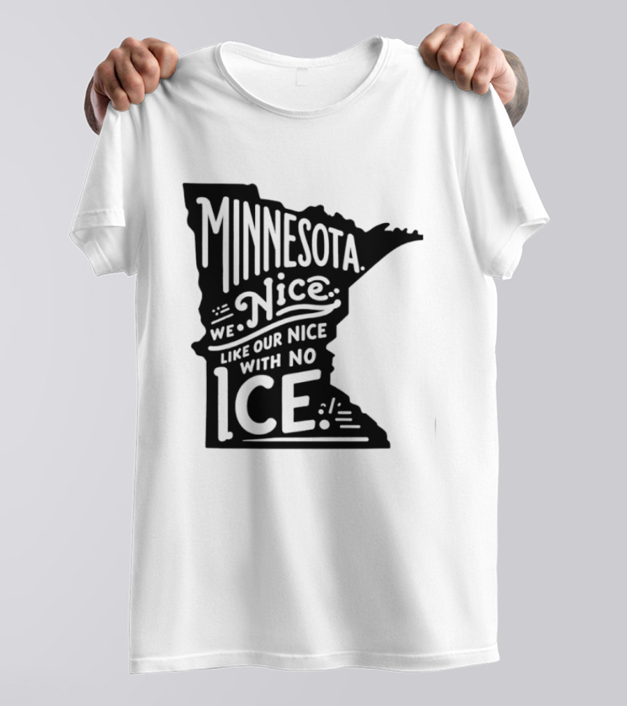 Minnesota Nice We Nice With No Ice State Map T-Shirt