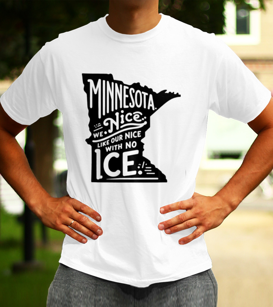 Minnesota Nice We Nice With No Ice State Map T-Shirt