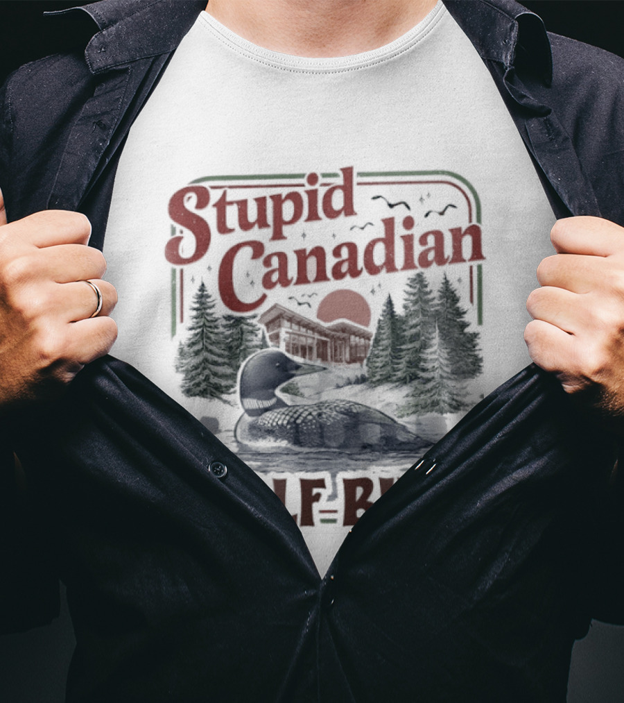 Stupid Canadian Wolf Bird Camper With Mountains And Forest T-Shirt
