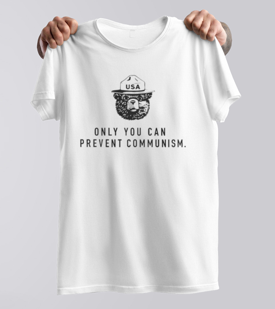 Only You Can Prevent Communism Smokey Bear USA T-Shirt