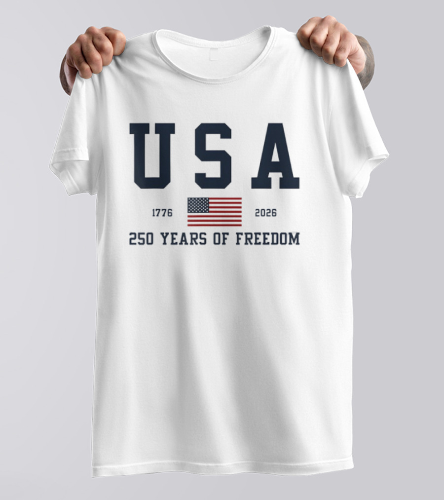USA 250 Years Of Freedom 1776 2026 American Flag Celebration T-Shirt