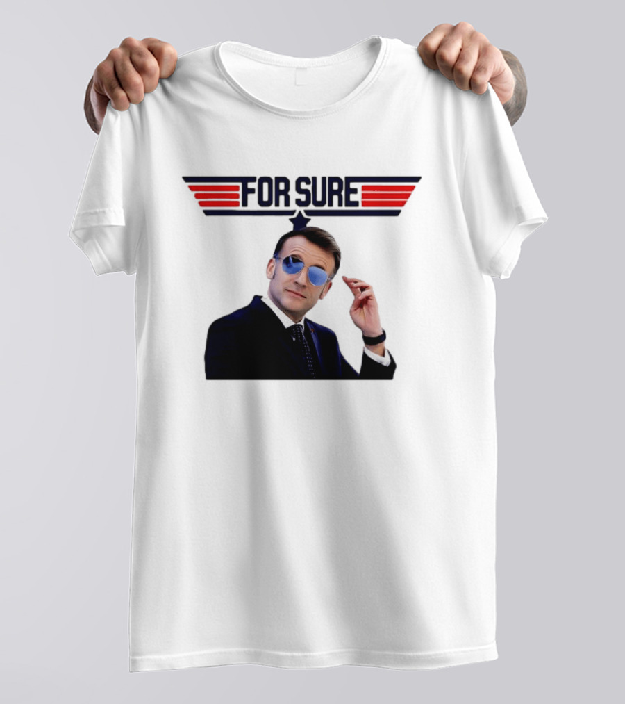Emmanuel Macron For Sure Top Gun Parody Aviator Sunglasses T-Shirt