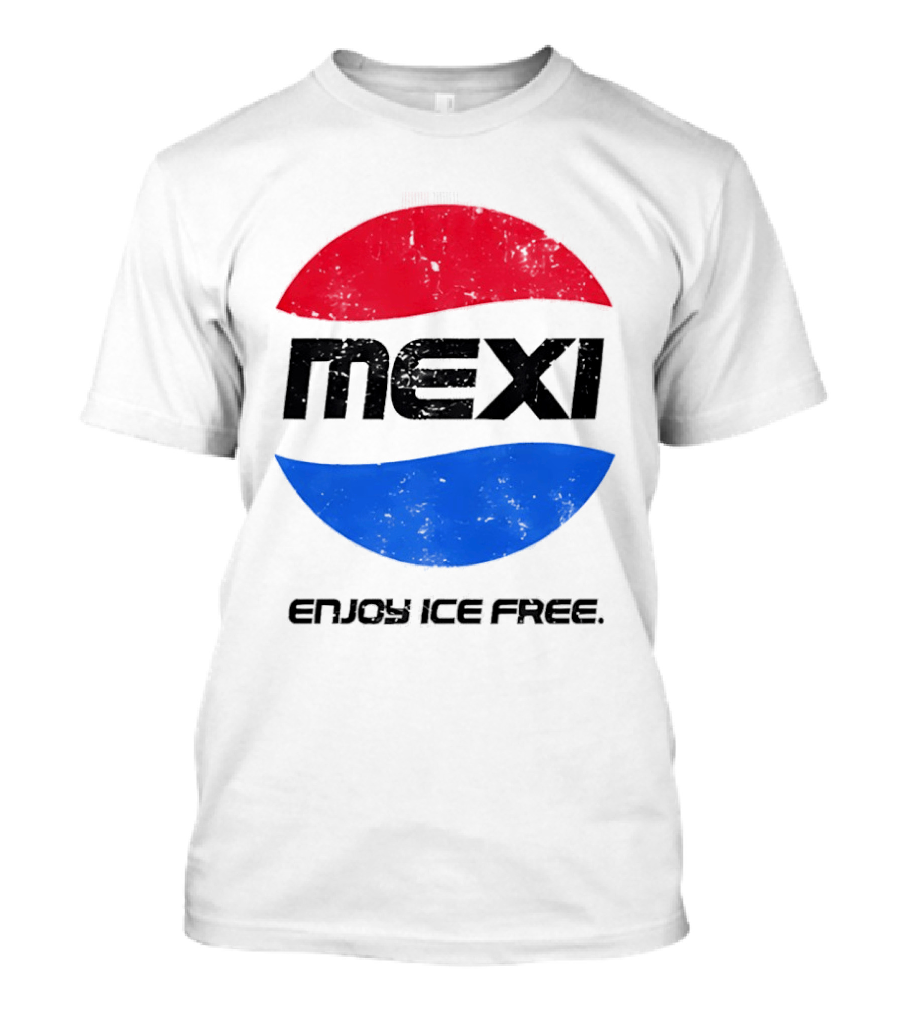 Mexi Enjoy Ice Free Red Blue Iconic Beverage Humor T-Shirt