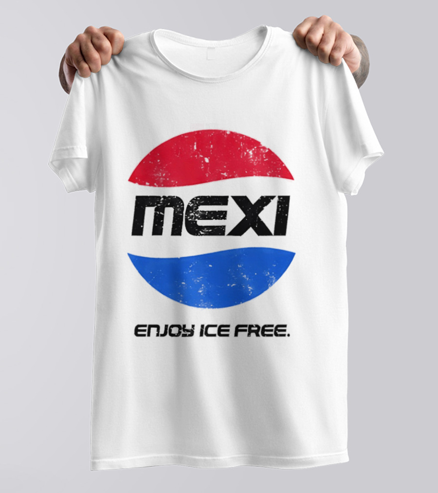 Mexi Enjoy Ice Free Red Blue Iconic Beverage Humor T-Shirt