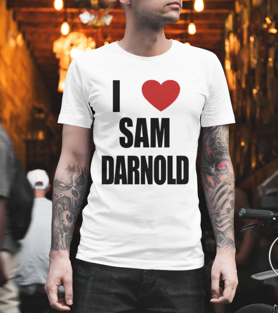 I Love Sam Darnold T-Shirt