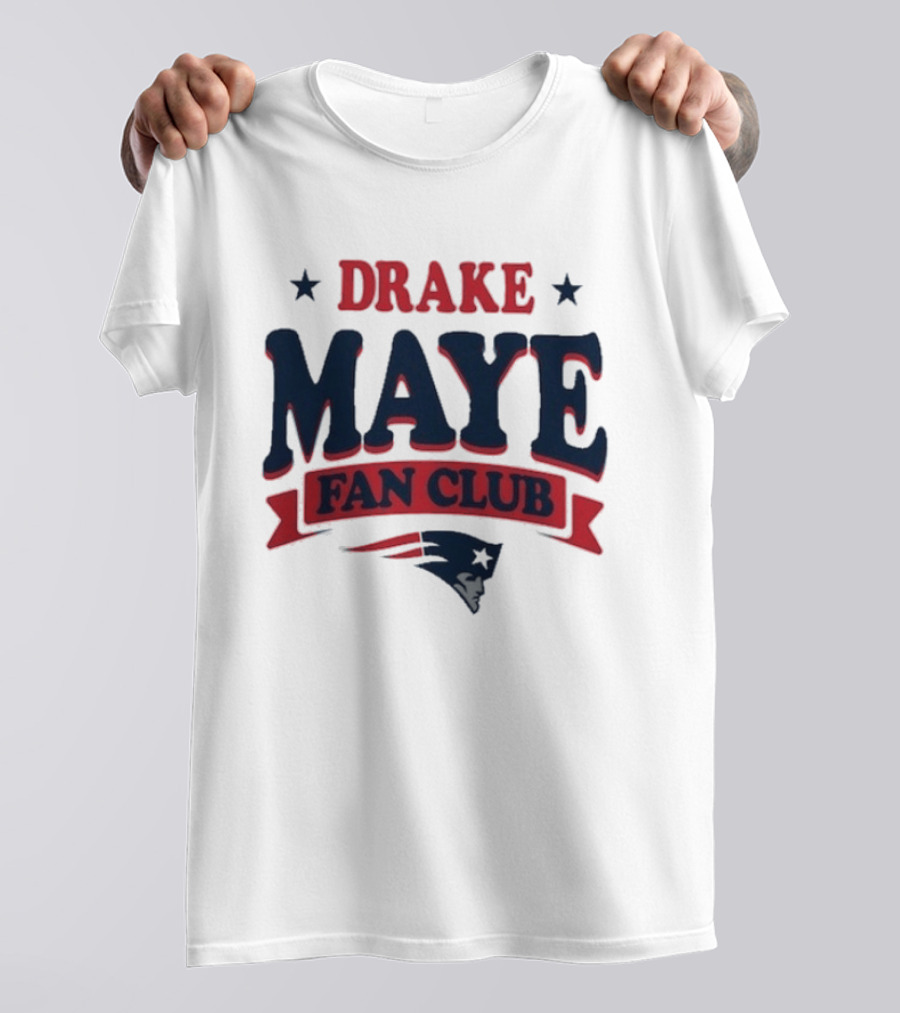 Drake Maye Fan Club New England Patriots T-Shirt