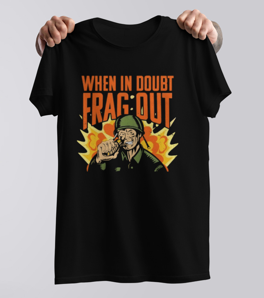 When In Doubt Frag Out Cappy Army Explosion T-Shirt