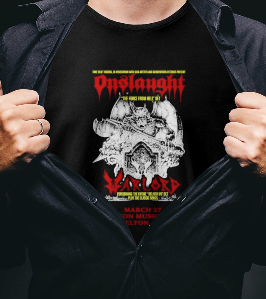Onslaught March 27 2026 Felton Music Hall Felton CA Warhead The Force From Hell Tour T-Shirt
