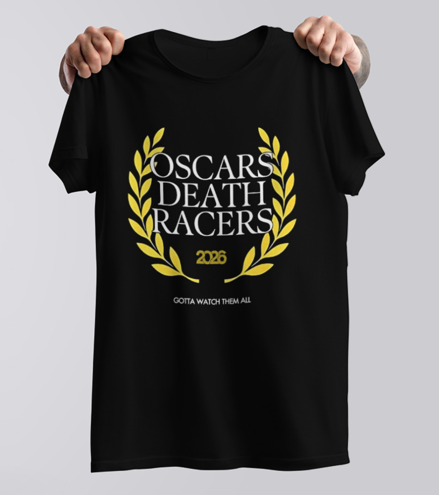 Oscars Death Racers 2026 Gotta Them All T-Shirt