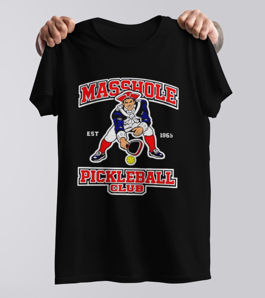 Masshole Pickleball Club Pat Patriot Est 1965 T-Shirt