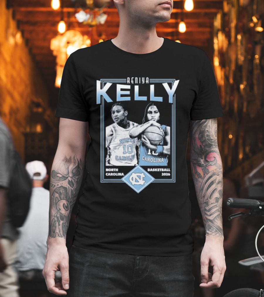 Reniya Kelly UNC North Carolina Tar Heels Basketball 2026 T-Shirt