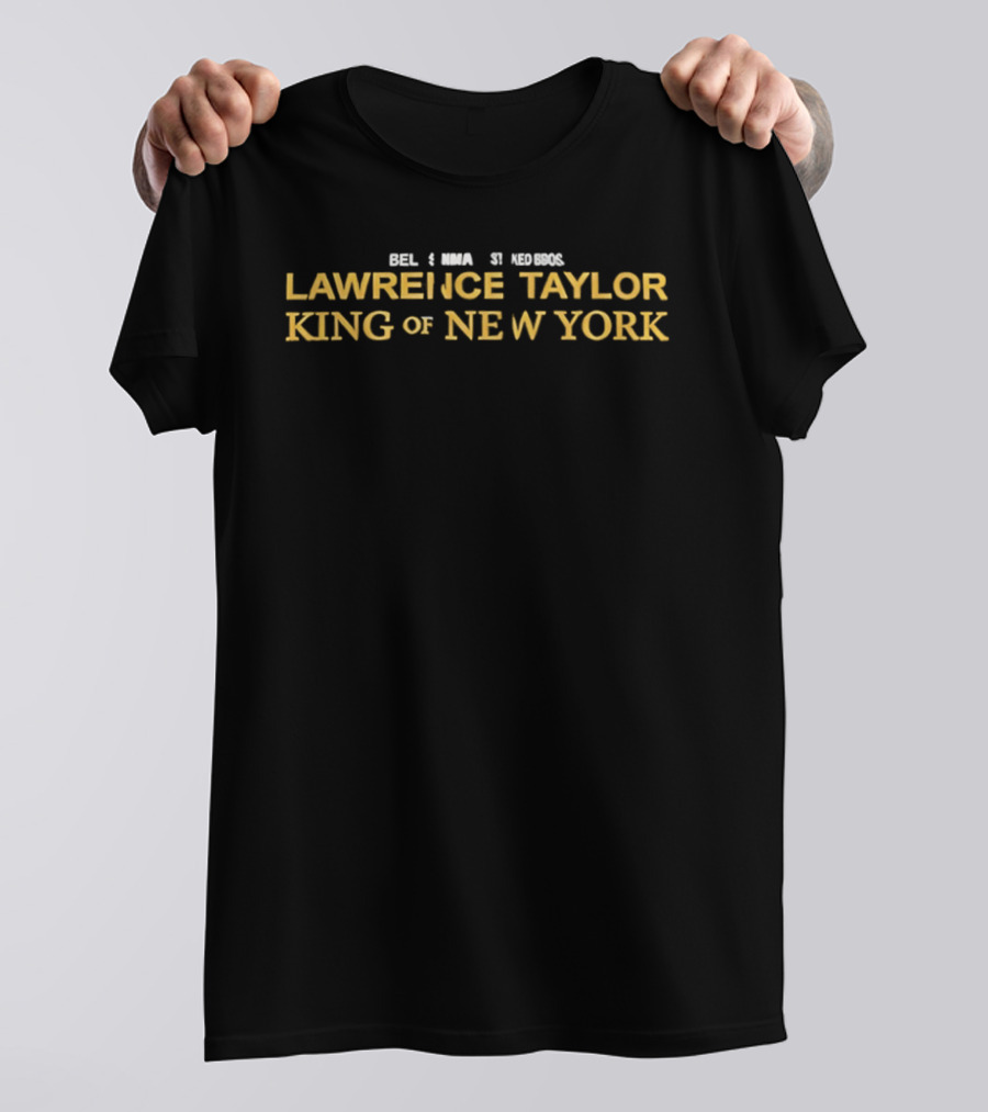 Rel 3 Mna Si Hombres Lawrence Taylor King Of New York T-Shirt