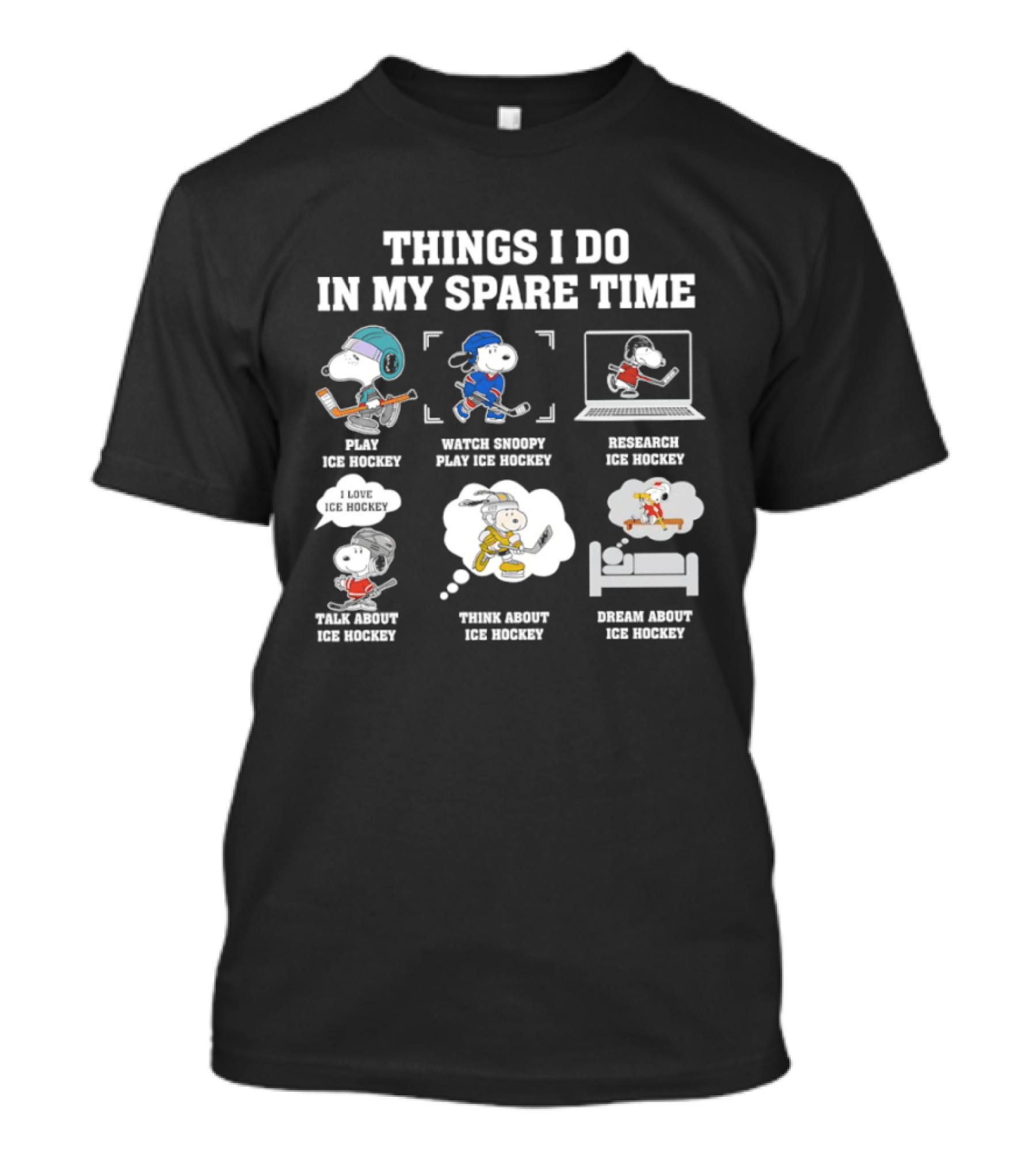 Things I Do In My Spare Time Snoopy Ice Hockey Play Internet Dream T-Shirt
