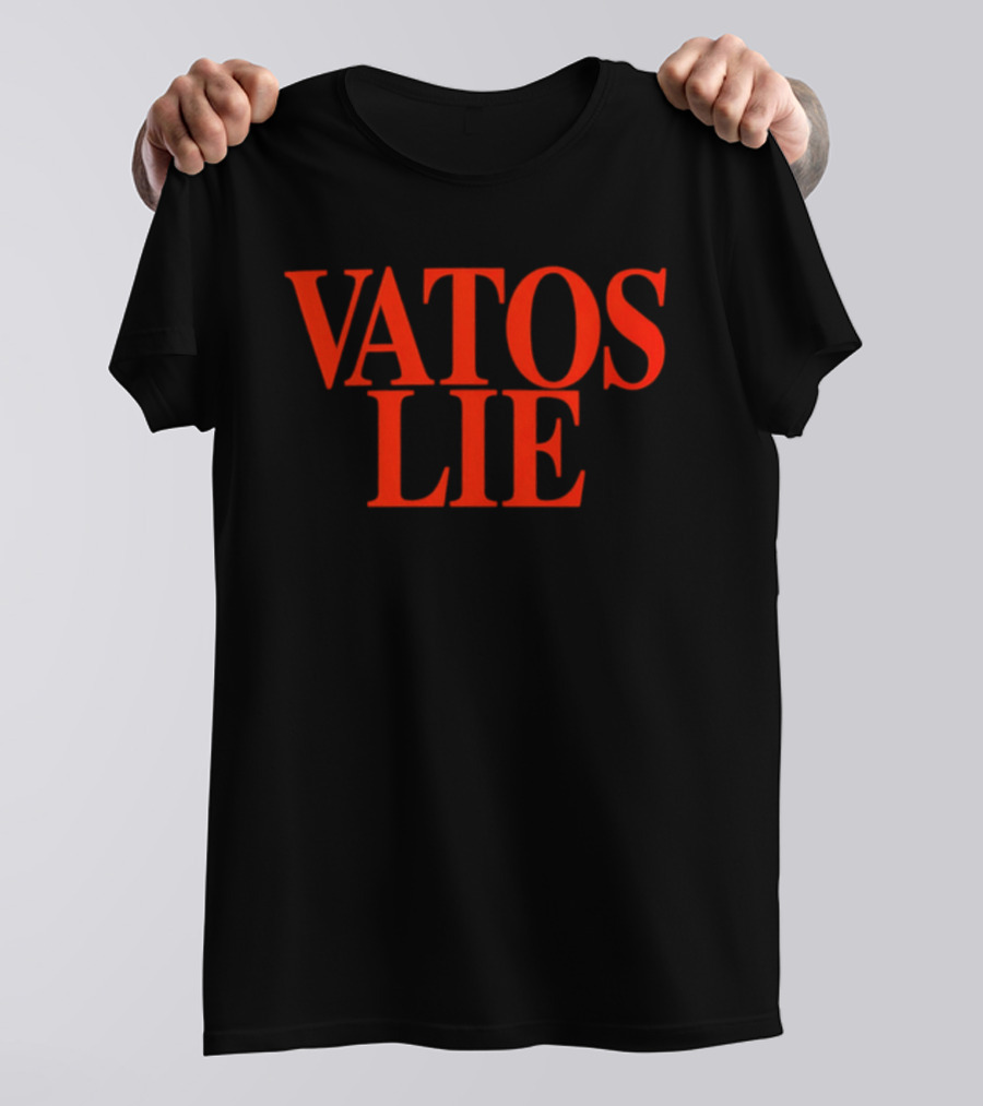 Vatos Lie Bold Red T-Shirt