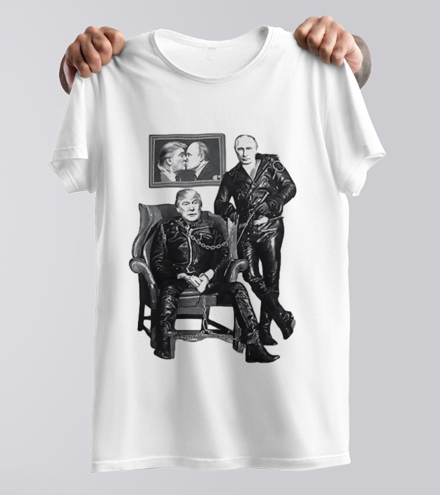 Ridley Heeter Trump Putin Chain And Leather Meme T-Shirt