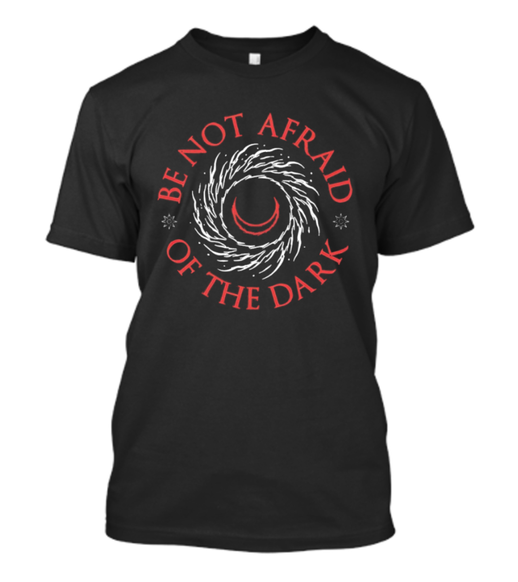 Be Not Afraid Of The Dark Crescent Moon Swirl T-Shirt